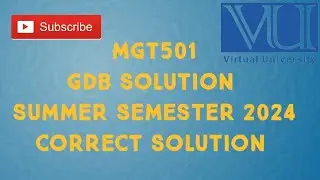 MGT501 GDB SOLUTION Summer Semester 2024 | mgt501 GDB Solution Summer Semester 2024