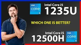 INTEL Core i5 1235U vs INTEL Core i5 12500H Technical Comparison