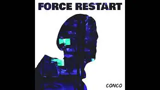 Force Restart - Full EP