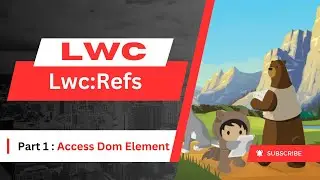 Part-1 : Lwc:Refs In LWC (Hindi) | Access HTML Elements The LWC Owns | This.template.querySelector()