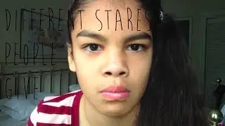 Different Stares That People Give