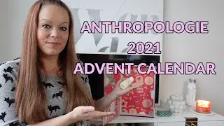 Anthropologie Advent Calendar 2021 - George & Viv 24 Days of Beauty Unboxing. $72.00 - Worth $275?