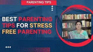 Positive parenting tips by Reena Jain!! Awesome parenting tips for better parenting!