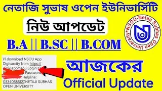 nsou today official update || nsou || netaji subhas open university || nsou ug new update