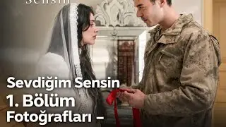 Yeni Dizi Sevdiğim Sensin 1. Bölüm Fotoğrafları