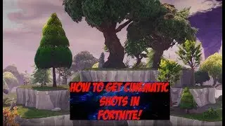 Fortnite How To Get Cinematic Shots! (PC, Xbox, PS4)