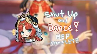Shut Up and Dance - completed genshin/hsr MEP!