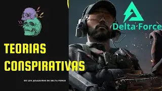 Conspiracy theories about Delta Force lore