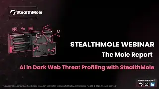 StealthMole Live Webinar Session - AI in Dark Web Threat Profiling with StealthMole