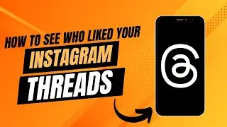 How To See Who Liked Your Instagram-Threads.