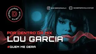 🔴 QUEM ME DERA - LOU GARCIA | OPEN SESSION DE MIXAGEM