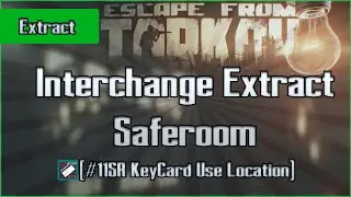 Saferoom Extract (Object 11SR Keycard) - Interchange - Escape From Tarkov EFT Exfil Guide