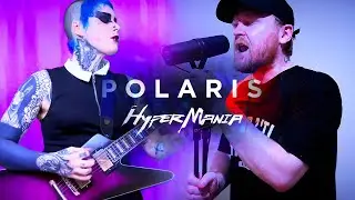 Hypermania - Polaris (cover ft. Aaron Corrigan of MARA)