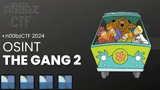 n00bzCTF 2024: The Gang 2 - OSINT