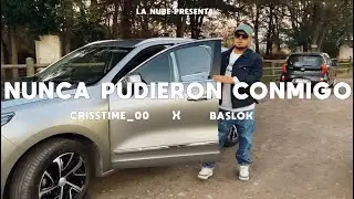 NUNCA PUDIERON CONMIGO  -  CRISSTIME_00 ❌ BASLOK  ( VIDEO OFICIAL LA NUBE )