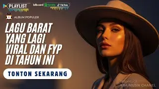 Lagi Booming Banget! 🔥 Lagu Barat Viral 2026 🎧 Playlist Terbaru & Trending Hari Ini