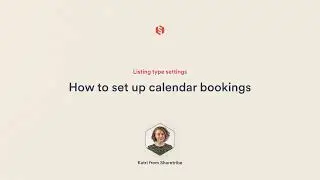 Listing types: How to set up calendar bookings | Sharetribe Tutorial