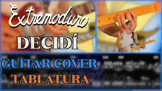 Extremoduro - Decidí - Guitar Cover W/Tab