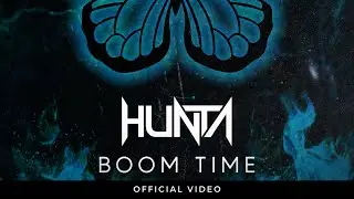 Hunta - Boom Time [Official Video]