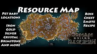 Conan Exiles Isle Of Siptah Resource Map Iron Gold Silver Crystal Brimstone Pet Baby Locations