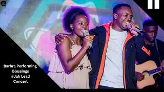 Barbra Performs Blessings During Jah Lead Concert