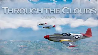 Through the Clouds | War Thunder Cinematic