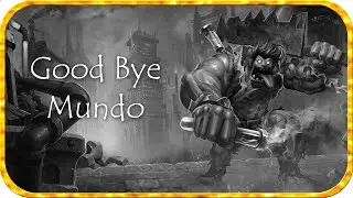 My last games of old Dr. Mundo