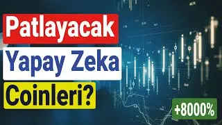 ALTCOİNLERİ TUTANLAR DİKKAT! PATLAYACAK YAPAY ZEKA COINLERİ