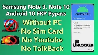 Samsung Note 9, Note 10 Android 10 FRP Bypass No PC, No SIM