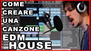 COME CREARE UNA CANZONE HOUSE.. SENZA ALCUN TALENTO -- Tutorial