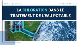 Les 8 Questions sur la Chloration dans le Traitement de l'Eau Potable