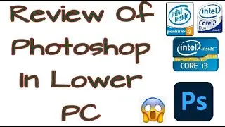 REVIEW OF PHOTOSHOP IN PENTIUM 4