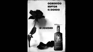 LA SOLEDAD OCRONIKO, RAPTOR Y ELDONDO