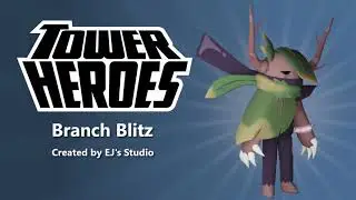 Branch Blitz [Tower Heroes]