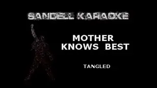 Tangled - Mother Knows Best [Karaoke]