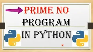 prime number program in python, program to check entered no is prime or not