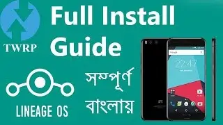 Flash TWRP Custom Recovery and Custom Rom(Lineage OS 14.1) [Full Bangla Tutorial]