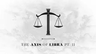 The Axis of Libra Pt. II - Live Presentation
