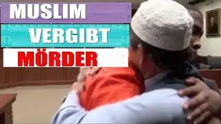 EIN MUSLIM &  DER MÖRDER SEINES SOHNES...