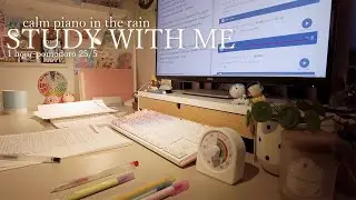 【study with me】25/5 pomodoro 1hour calm piano 🎹 + rain☔ | study music |