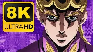 JoJo's Bizarre Adventure Opening 8 - Fighting Gold in 8K