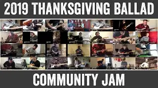 Here it is.. the 2019 Thanksgiving Ballad Community jam