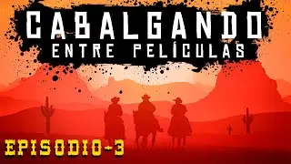 CABALGANDO ENTRE PELÍCULAS #3 | Podcast | Shinbone Cinema