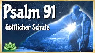 Psalm 91 - unter Gottes Schutz