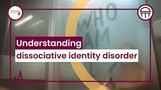 Understanding Dissociative Identity Disorder