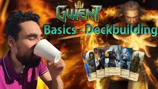 Gwent Basics - Deckbuilding Part 2/2