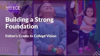 Felton ECE's Cradle to College Vision - Spanish CC