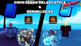 COMO PEGAR GALAXY STYLE & DEMON LEG NO ONE FRUIT SIMULATOR 🍏