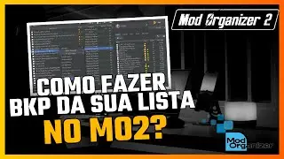 COMO FAZER BKP DA SUA MODSLIST NO MO2!