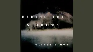 Behind the Shadow